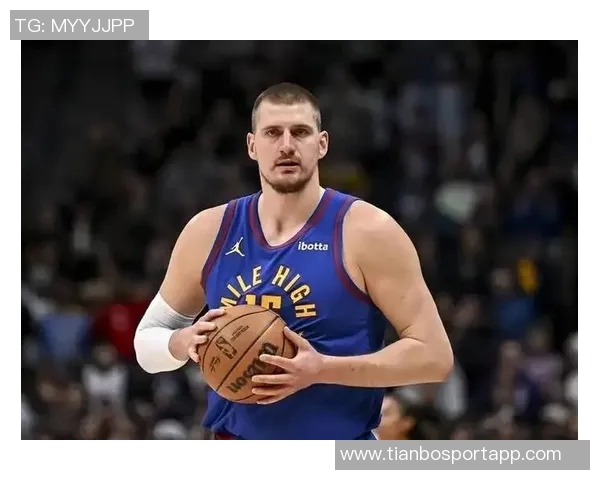 掘金本赛季NBA杯冠军前景分析约基奇的关键作用与球队上限 掘金本赛季NBA杯冠军前景分析约基奇的关键作用与球队上限