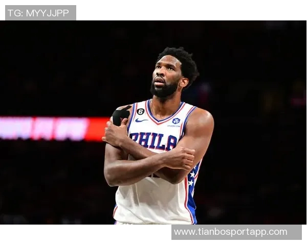 76人失去大帝反而迎来连胜恩比德场均20分是否将成常态